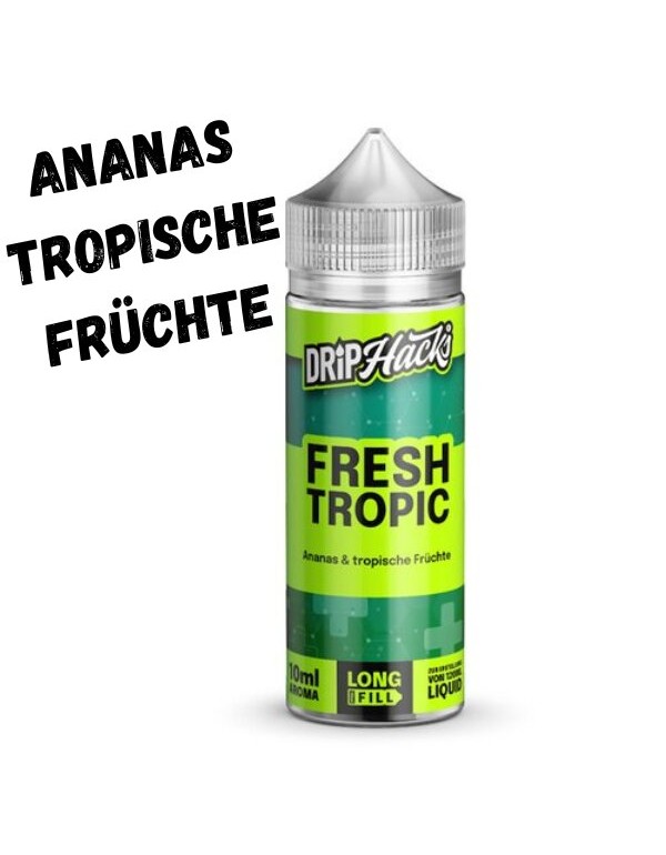 Fresh Tropic Aroma 10ml Drip Hacks