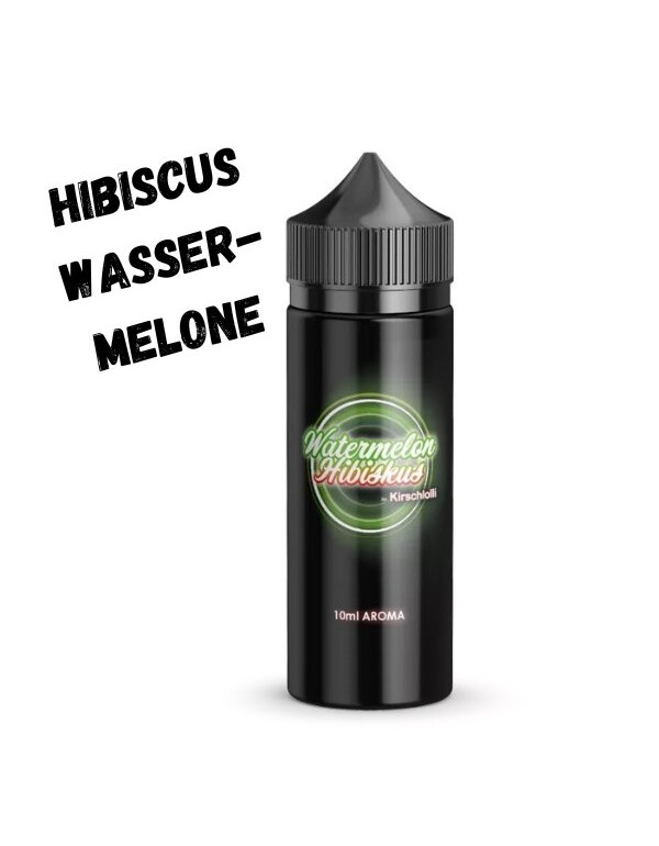 Hibiscus Wassermelone Aroma 10ml Kirschlolli